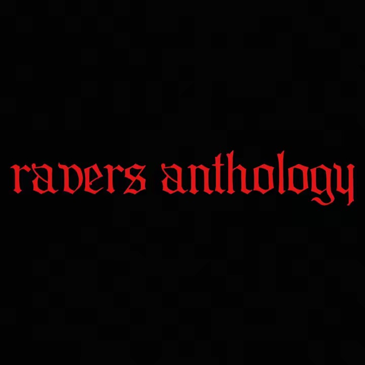 ravers anthology