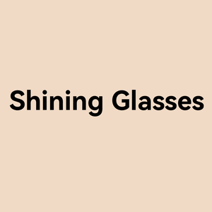 Shining Glasses