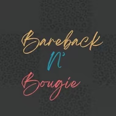 Bareback N’ Bougie
