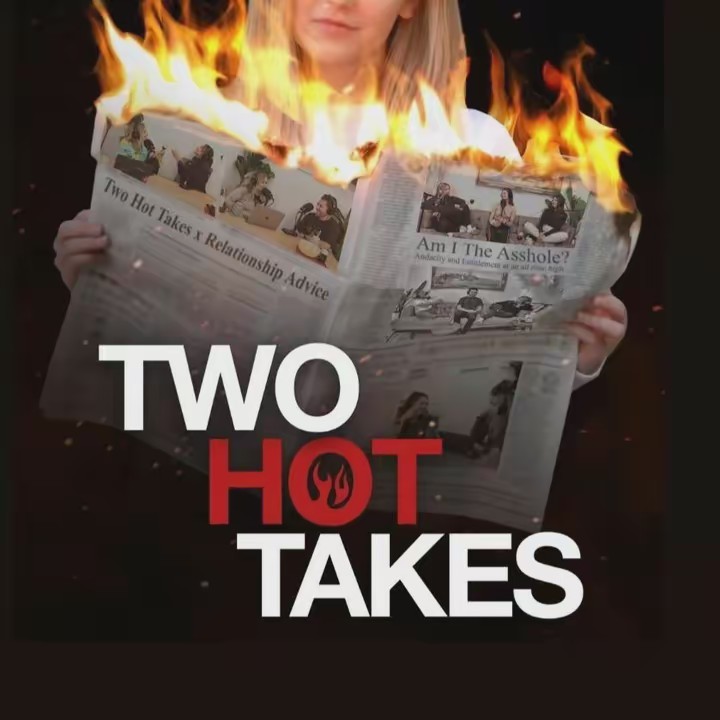 Two Hot Takes