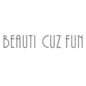 BEAUTY CUZ FUN