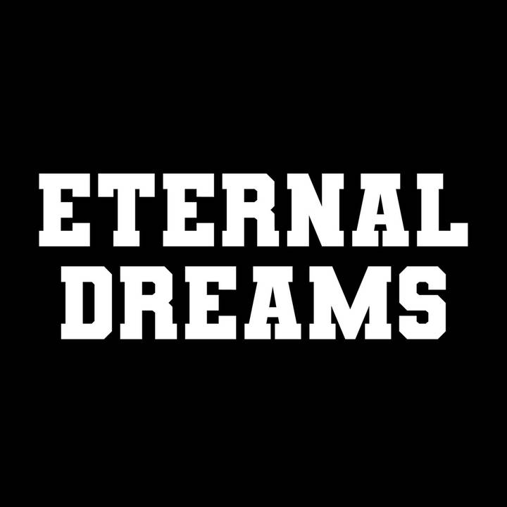 Eternal Dreams