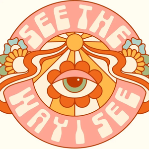 SEE THE WAY I SEE