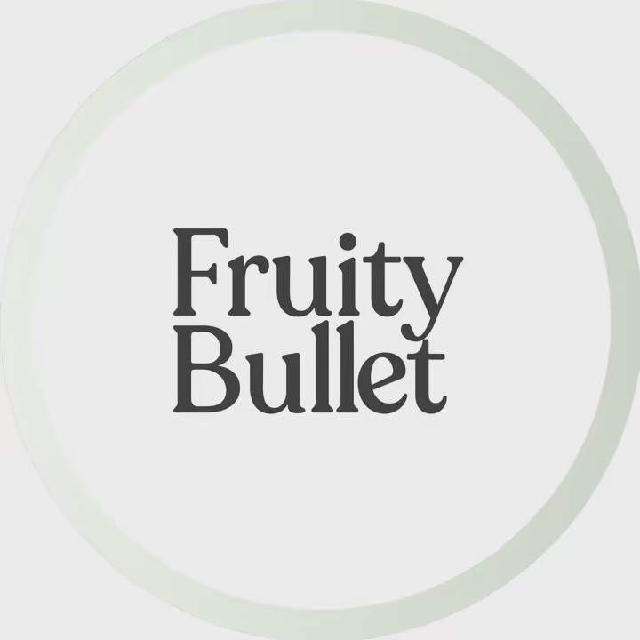 Fruity Bullet