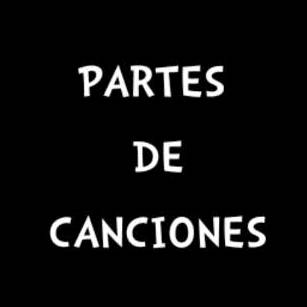 PARTES DE CANCIÓNES