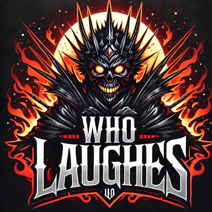 who-Laughes