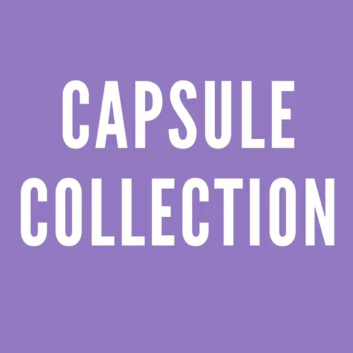 CAPSULE COLLECTION