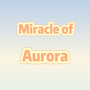 Miracle of Aurora