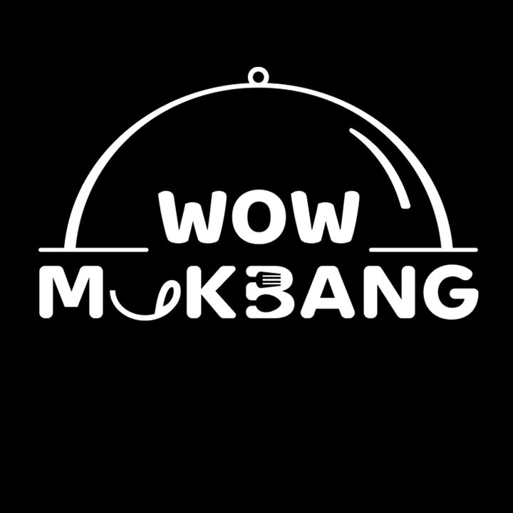 와우 WOW MUKBANG