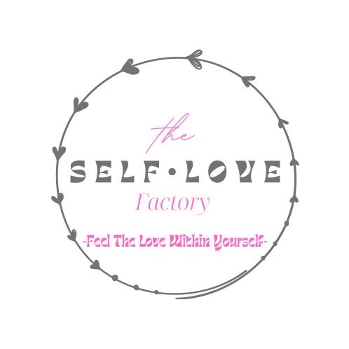 The Factory Full Of Self Love