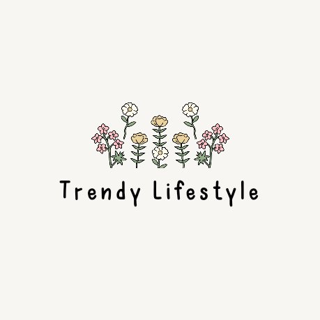 Trendy Lifestyle