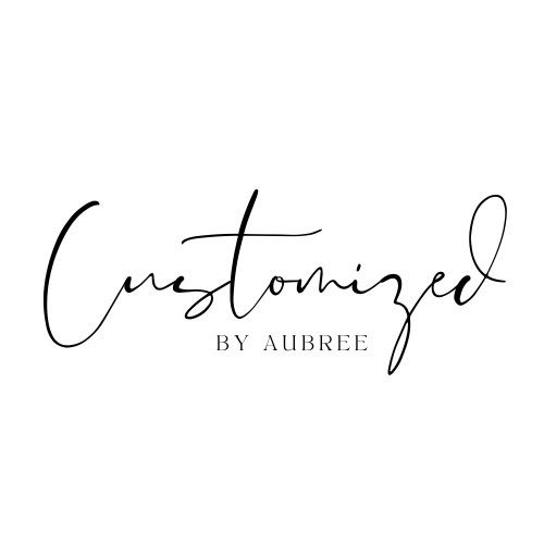 Customized By Aubree