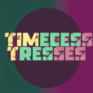 Timeless Tresses