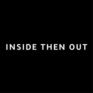 Inside Then Out