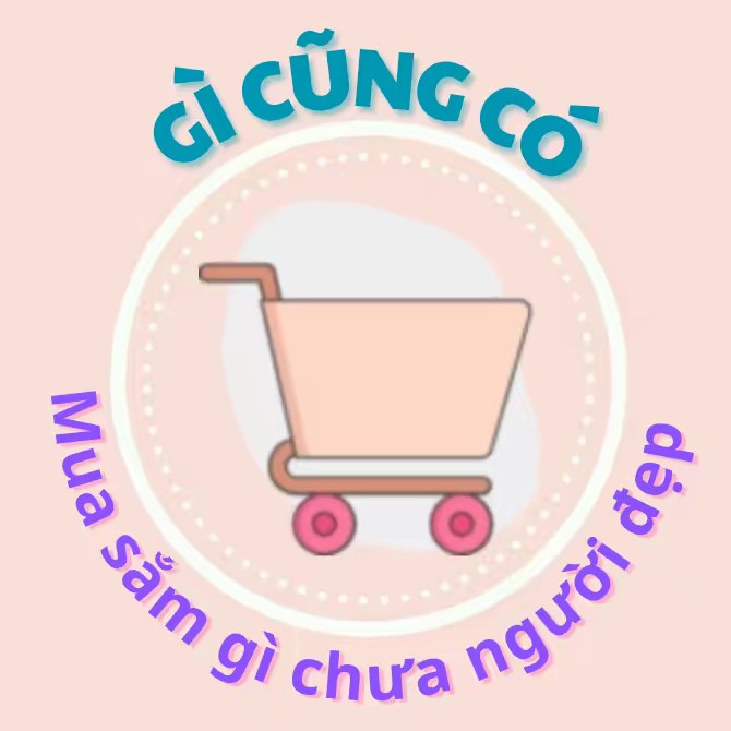 GÌ CŨNG CÓ