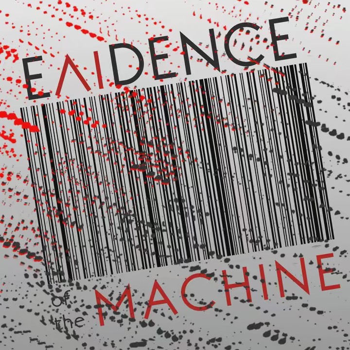 Evidence of the Machine C.C.