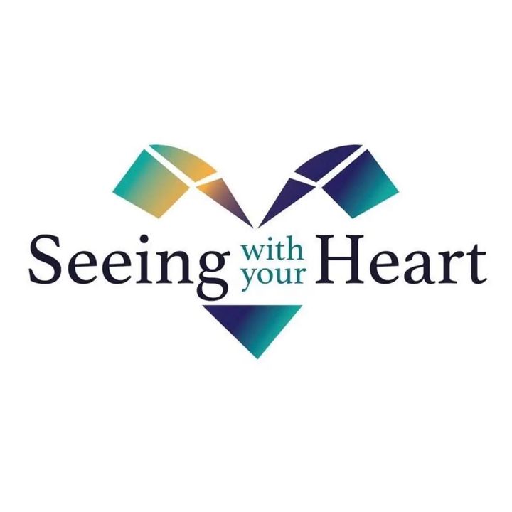 Seeing With Your Heart