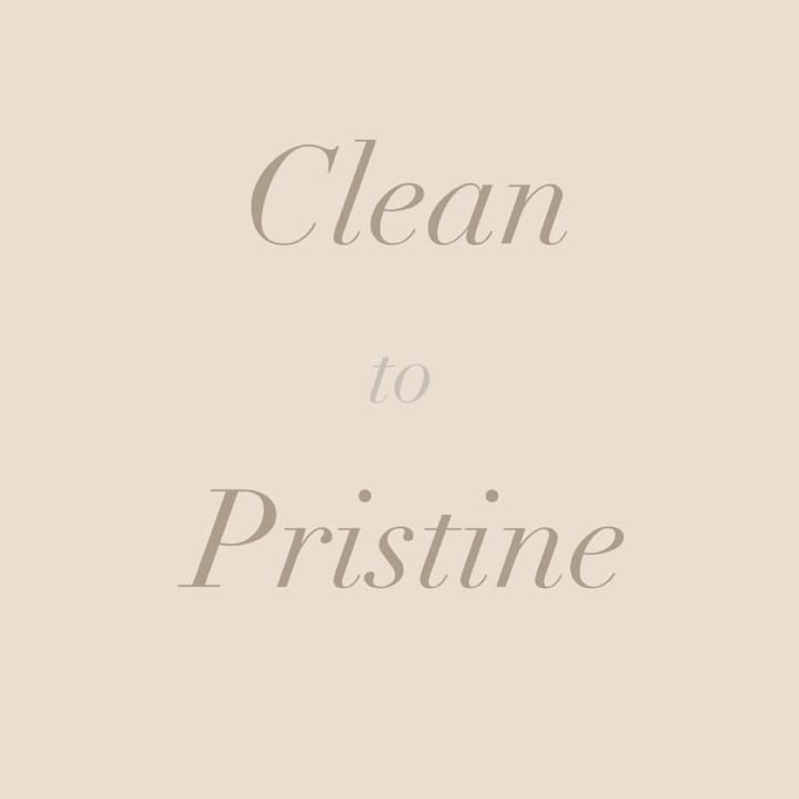 Clean to Pristine | Services