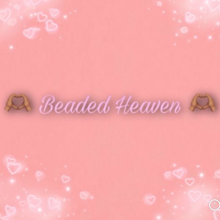🫶🏽 Beaded Heaven 🫶🏽 .