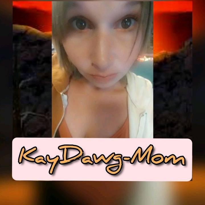 KayDawg-Mom🙊