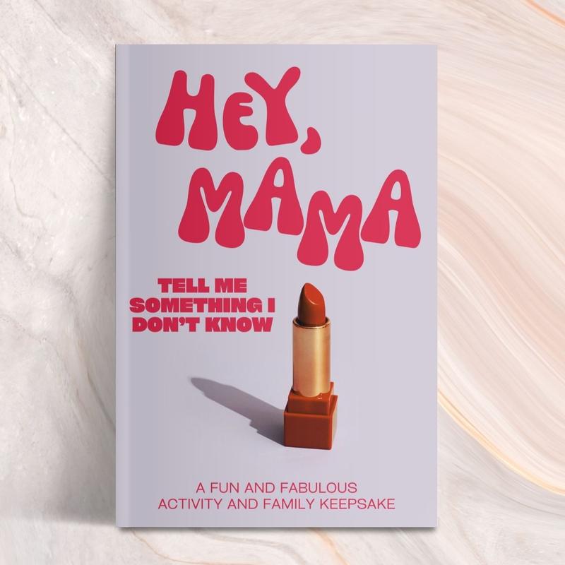 Hey, Mama! Tell Me Something I Don't Know Journal - Keepsake Journal Gift Book with Fun & Engaging Questions - A Gift For Mom by LARKINROAD