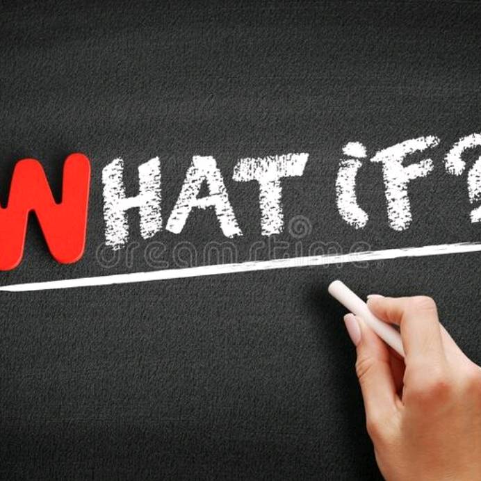 what if