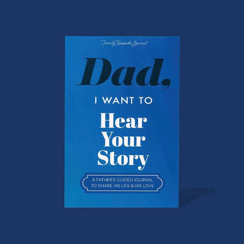 Dad, I Want to Hear Your Story - The Gift Your Dad Will Love! Father's Day Journal Share His Personal Story Workbook Diaries Storybook