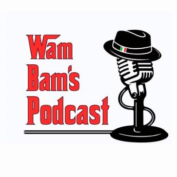 Wam Bam’s podcast