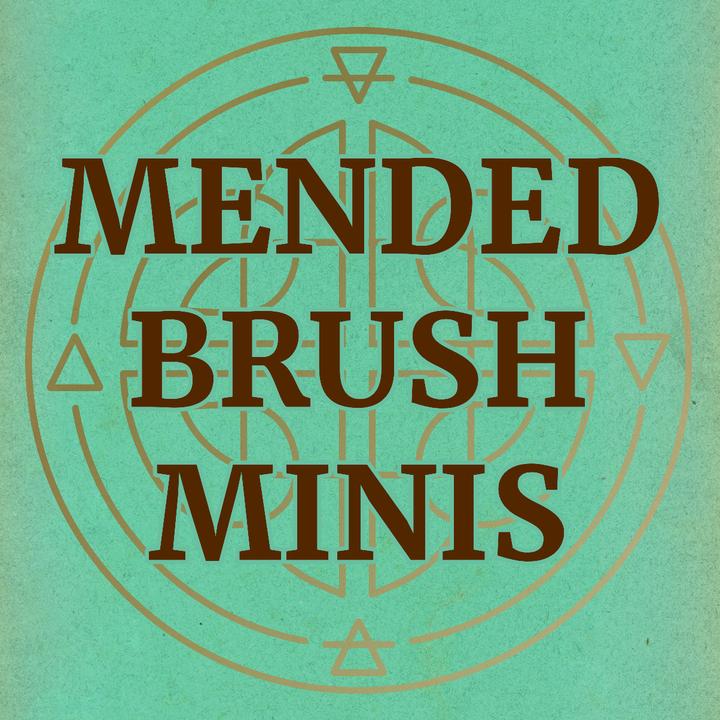 Mended Brush Minis