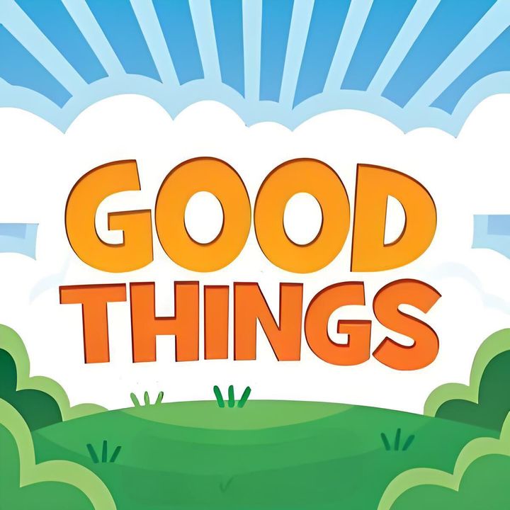 Good Things For You