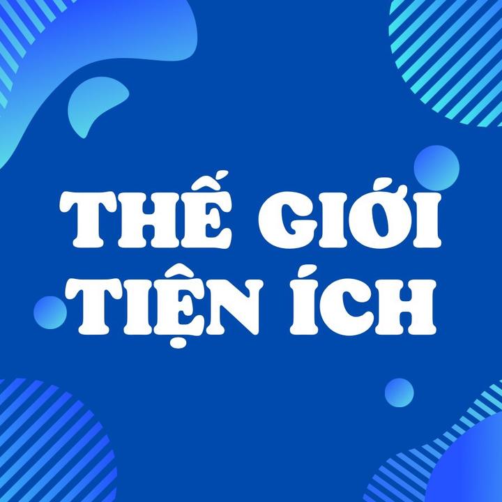 THẾ GIỚI TIỆN ÍCH