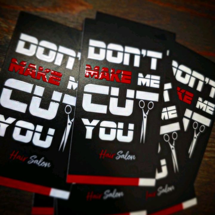 Don't Make Me Cut You!