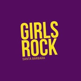 Girls Rock Santa Barbara