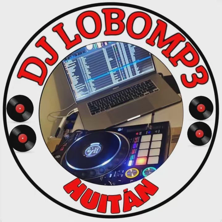 🍺DJ LOBOmp3HUITÁN🍺