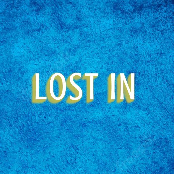 LOST IN