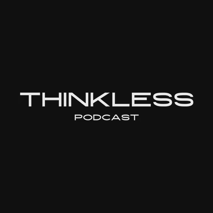 THINKLESS Podcast