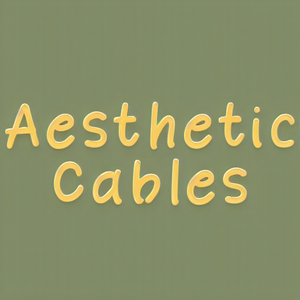 Aesthetic Cables