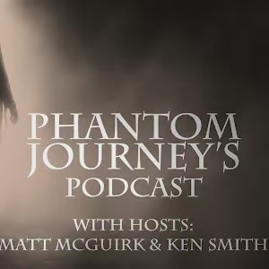 Phantom Journey's Podcast