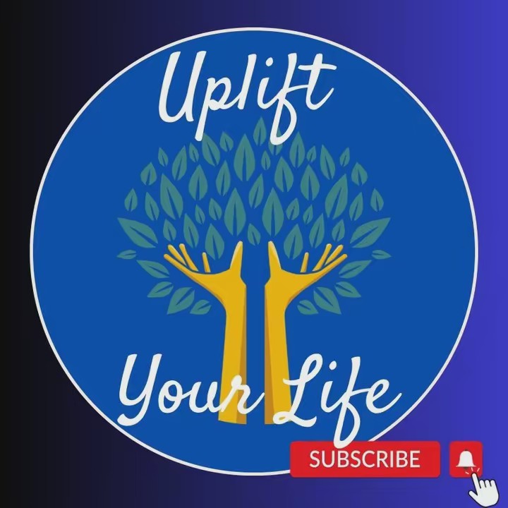 Uplift Your Life