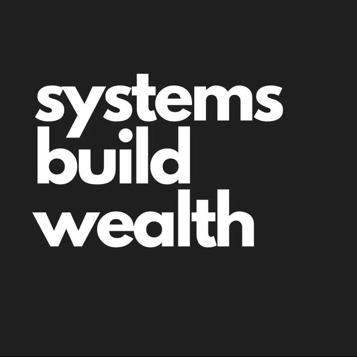 Systems Build Wealth - Jason