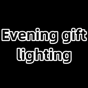 Evening gift lighting