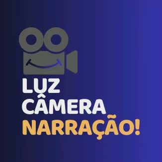 LUZ, CÂMERA, NARRAÇÃO!