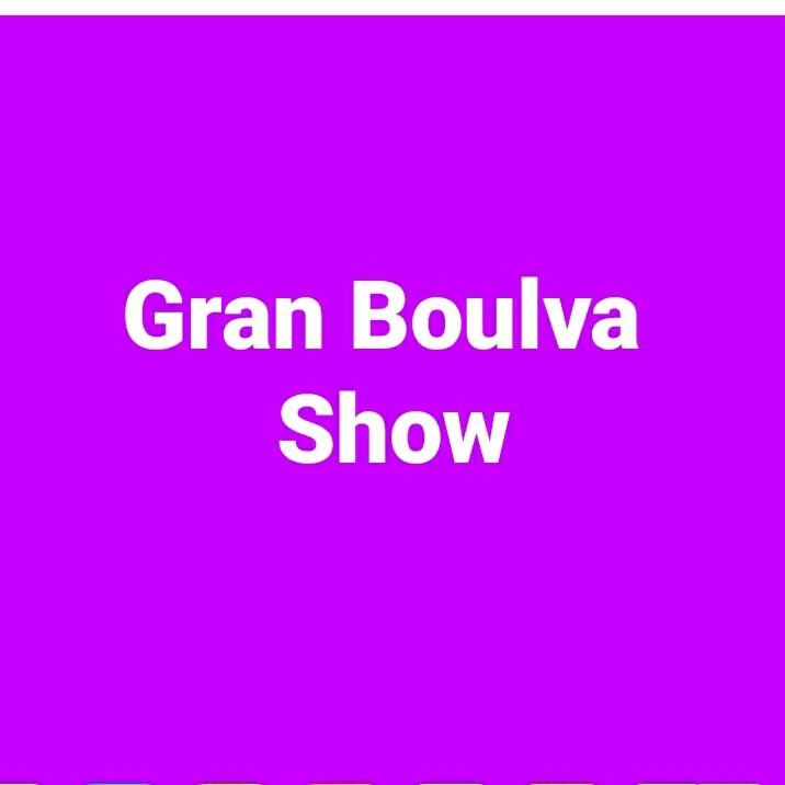 Gran boulva show