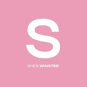 She's Waisted