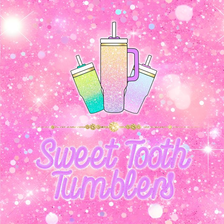 Sweet Tooth Tumblers