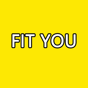 F.I.T YOU