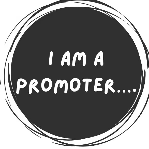 I am a Promoter….