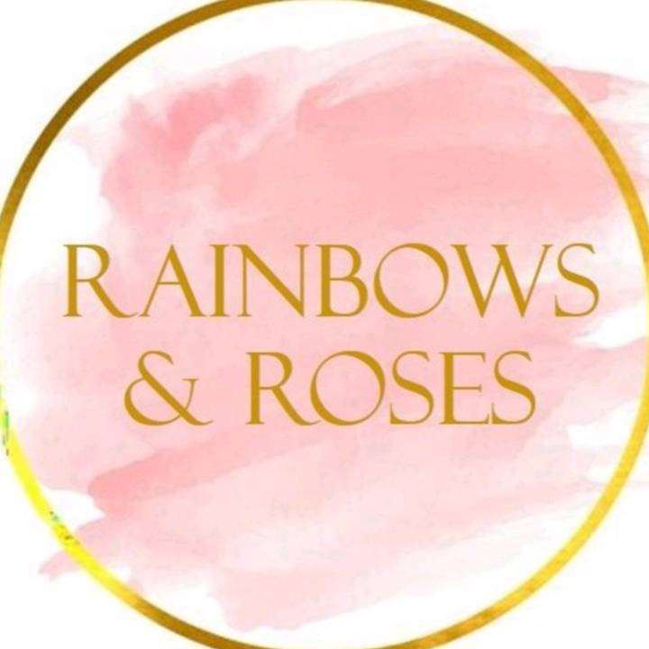Rainbows and Roses