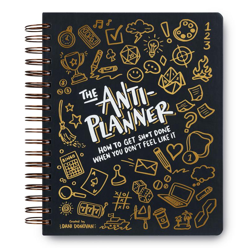 The Anti-Planner: How to Get Sh*t Done When You Don't Feel Like It - Undated ADHD Planner Alternative for Adults, Women & Teens, 100+ Productivity Strategies for Focus & Procrastination