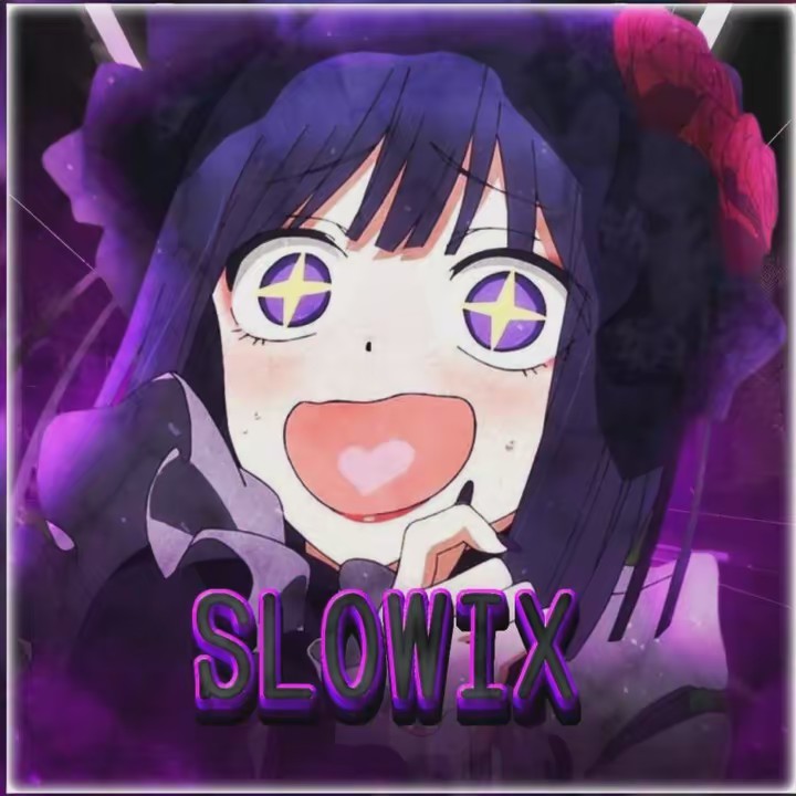 𝐒𝐋𝐎𝐖𝐈𝐗